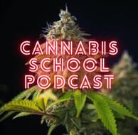 Cannabis School Podcast